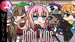 Cool Kids - Echosmith ( By: Melvyn ) | Gacha Life Music Video [GLMV]
