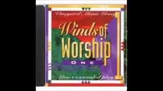 Winds of worship - You are worthy of my Praise