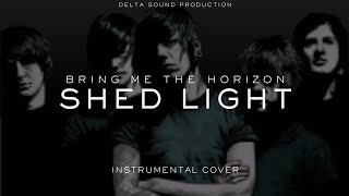 Bring Me the Horizon — Shed Light (Instrumental Cover by Delta Sound Production)