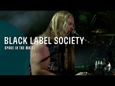 Black Label Society - Spoke in the Wheel (Unblackened)