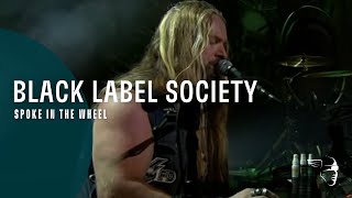 Black Label Society - Spoke in the Wheel (Unblackened)