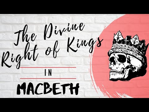 The Divine Right of Kings in Macbeth