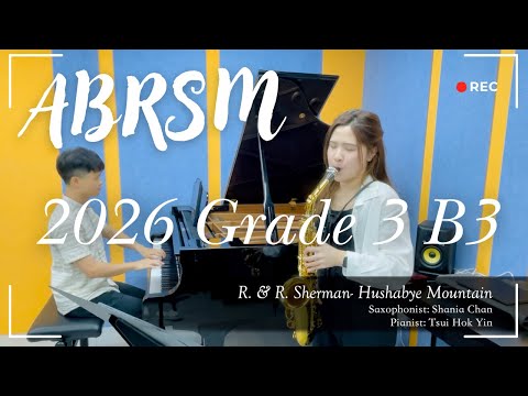 [2026 ABRSM Grade 3 Saxophone Exam]  B3 Hushabye Mountain (from Chitty Chitty BangBang)