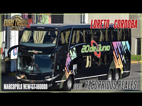 02 ETS 2 | BUS MOD | PEDIDO | SERIE RECORRIDOS REALES | 20 de Junio | (Loreto - Cordoba)