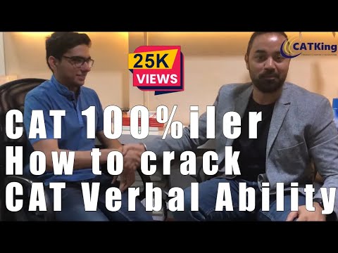 How to prepare for CAT Verbal Ability? (Meet CAT 100%iler and understand how to crack CAT exam)