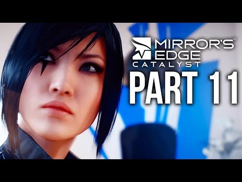 Mirror's Edge Catalyst Gameplay Walkthrough Part 11 - FAMILY MATTERS (Full Game)