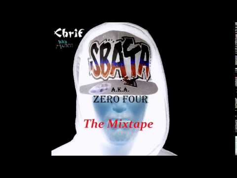 Chrif - Sbata A.K.A. Zero Four The Mixtape (part 1)