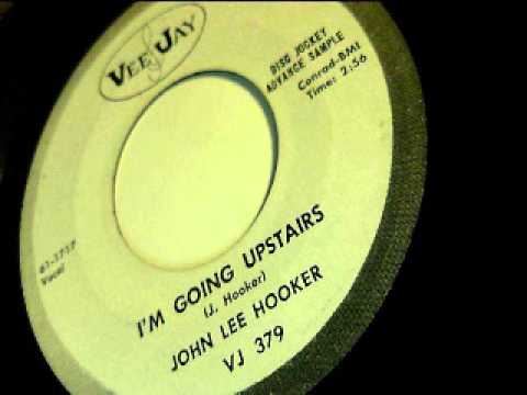 I'm going upstairs - john lee hooker - vee jay 1961