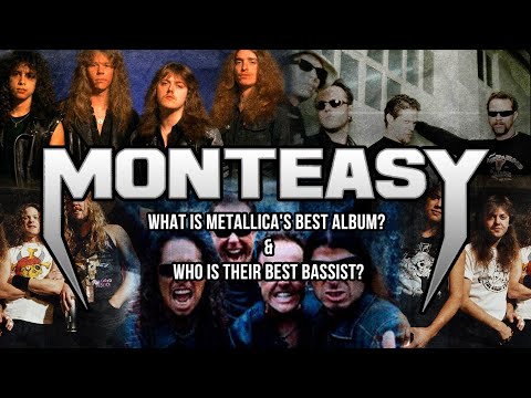 What is Metallica's Best Album & Who Is Their Best Bassist? Monteasy Asks Most Debated Questions