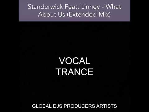 Standerwick Feat. Linney - What About Us (Extended Mix)