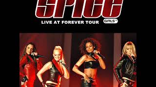 Spice Girls - If You Wanna Have Some Fun (Live At Forever Tour 2001) (AUDIO)