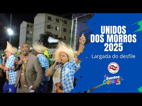 Carnaval 2025 - Santos | Largada do desfile da Unidos dos Morros
