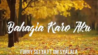 Download lagu Furry Setya ft Om Syalala - Bahagia Karo Aku ( Lyric Video ) mp3 Download lagu Furry Setya ft Om Syalala - Bahagia Karo Aku ( Lyric Video ) mp3