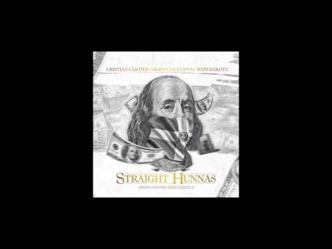 Cristian Cartier - Straight Hunnas (feat. Skippa Da Flippa & Wizz Dakota)