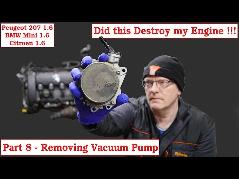 Part 8 - Removing Vacuum Pump & Reservoir for Dissection on Peugeot 207 208 EP6 Citroen BMW Mini N14