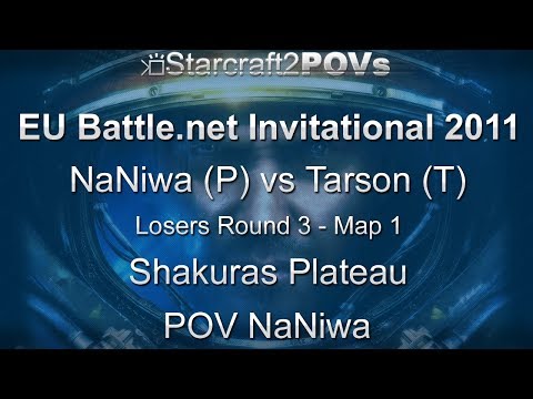 SC2 WoL - EU BNet Invitational 2011 - NaNiwa vs Tarson - LR3 - Map 1 - Shakuras Plateau - NaNiwa