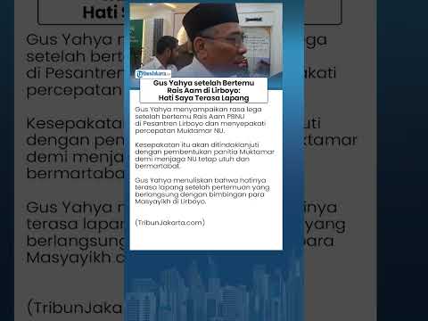 Gus Yahya Akhirnya Bertemu Rais Aam di Lirboyo, Hati Terasa Lapang, Konflik PBNU Menuju Akhir?