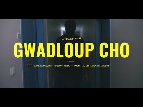 KEVNI, LAROSE, T-WAY, TONE BO$$, DVINITY, AKNOSE, LIL DEM, LATEA, KELLINGSTON  - GWADLOUP CHO