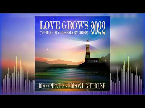 Love Grows (Where My Rosemary Goes) | Disco Pirates x Edison Lighthouse 2022 TikTok Hit