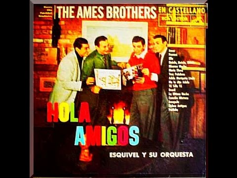 Hola -  Spanish Music by The Ames Brothers (Album)
