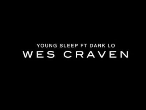 Young Sleep - Wes Craven Feat. Dark Lo (OfficialVideo)