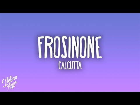 Calcutta - Frosinone