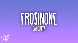 Calcutta - Frosinone