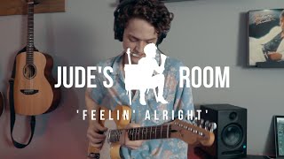 Jude&#39;s Room / &#39;Feelin&#39; Alright&#39; feat: Jon Truman, Eric Fortaleza, &amp; David Crutcher