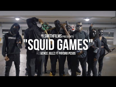 Vence Julez ft Paydro Pesos - "Squid Games" Official Music Video | Shot By @J.SmithFilms