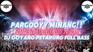Download lagu MINANG PARGOY 2024!!DJ GOYANG PETARUNG TERBARU 2024[BREAKDUTCH X BANG RISKI RMX] mp3