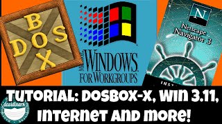 How-to: Install DOSBox-X Running Windows 3.11, Netscape, CalmiraXP, and More!