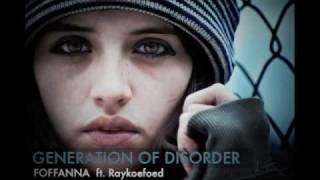 Foffanna Ft. RayKoefoed - Generation of Disorder