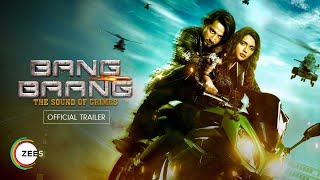 Bang Baang | Official Trailer | Streaming Now on ZEE5
