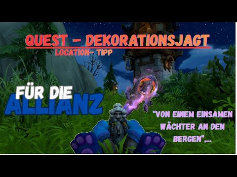 World of Warcraft - Housing - Quest: Dekorationsjagd || einsamen Wächter an den Bergen.. || Tipp!