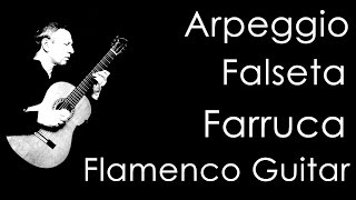 Farruca: A Simple Arpeggio Falsetta, Flamenco Guitar