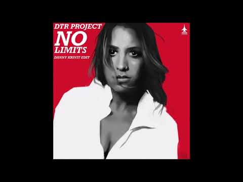 DTR Project - No Limits (Danny Krivit Edit)