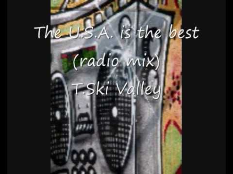 T.Ski Valley - The U.S.A. is the best (radio mix)