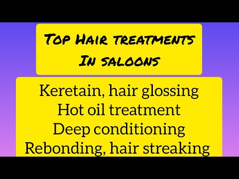 Top Hair Treatments In Salons, Best Salon Hair...