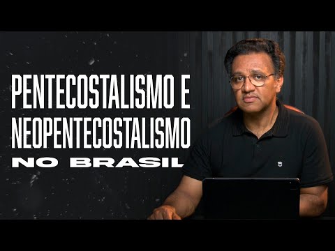 Monday at 6pm - Pentecostalism and Neo-Pentecostalism in Brazil