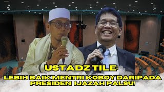 Download lagu USTADZ TILE: MENDINGAN MENTERI KOBOY! mp3