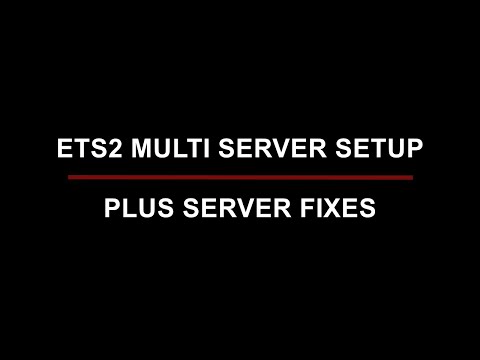 #ets2 Multi Server Setup Plus Fixes