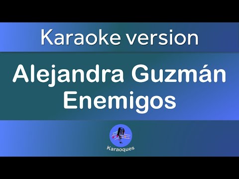 Enemigos - Alejandra Guzmán