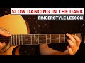 Joji Slow Dancing In The Dark Fingerstyle Guitar Lesson Tutorial How To Play