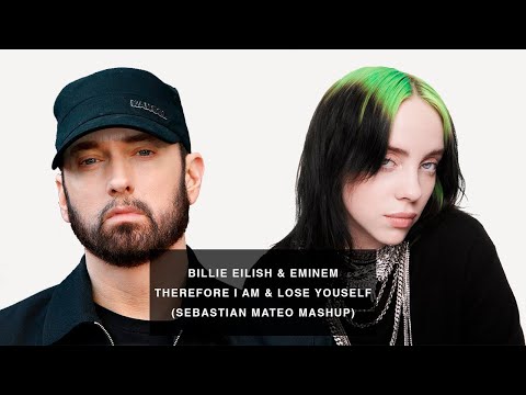 Billie Eilish & Eminem - Therefore I am Lose Yourself (Sebastian Mateo TikTok Mashup)