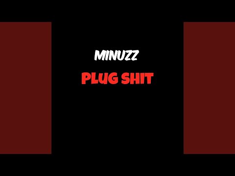 Plug Shit
