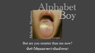 [THAISUB|แปลไทย] Alphabet Boy - Melanie Martinez (Lyrics)