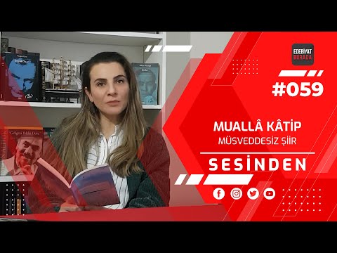 Sesinden / Muallâ Kâtip - Müsveddesiz Şiir