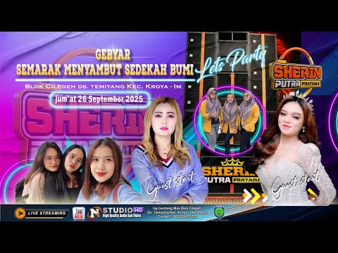 LIVE SEMARAK MENYAMBUT SEDEKAH BUMI BLOK CILEGEH BERSAMA SHERIN PUTRA PRATAMA || Jum'at, 26 Sep 2025