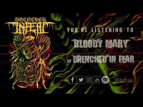 Drenched IN FEAR - Bloody Mary