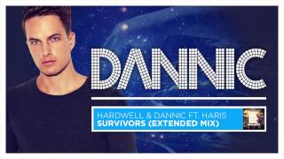 Hardwell &amp; Dannic feat. Haris - Survivors (Extended Mix)